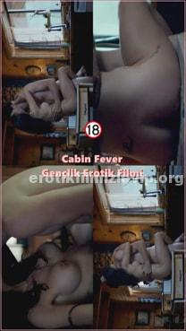 Cabin Fever 2016 Gençlik +18 Erotik Film izle