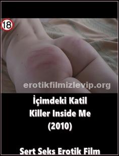 İçimdeki Katil 2010 Sert Seks Erotik Filmi izle