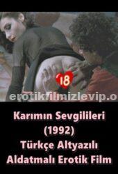 Karımın Sevgilileri 1992 Türkçe İhanet Erotik Film izle
