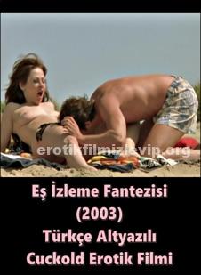 Eş İzleme Fantezisi 2003 Türkçe Erotik Filmi izle +18