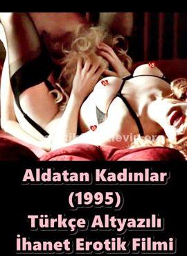 Aldatan Kadınlar 2023 Türkçe Altyazılı Erotik Film izle +18