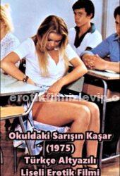 Okuldaki Sarışın Kaşar 1975 Türkçe Liseli Erotik Filmi izle